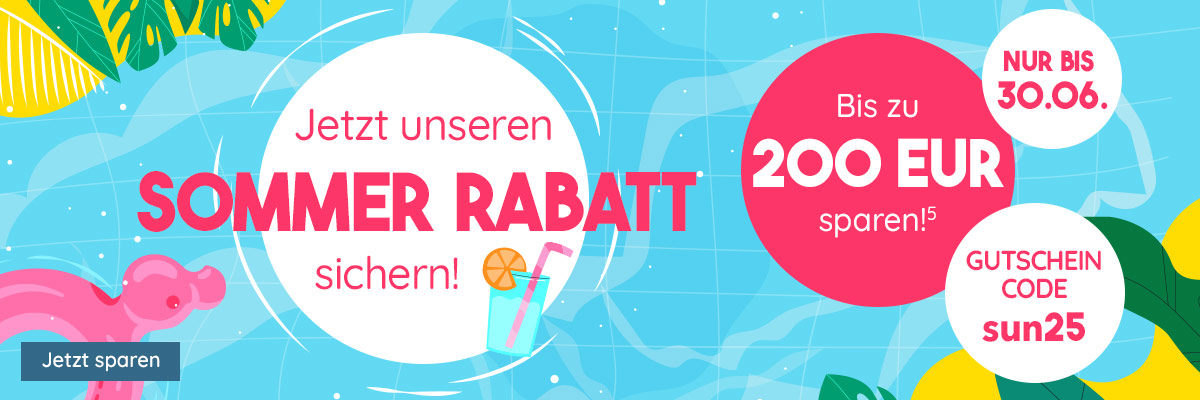 Sommer Rabatt - bis 200 Euro sparen